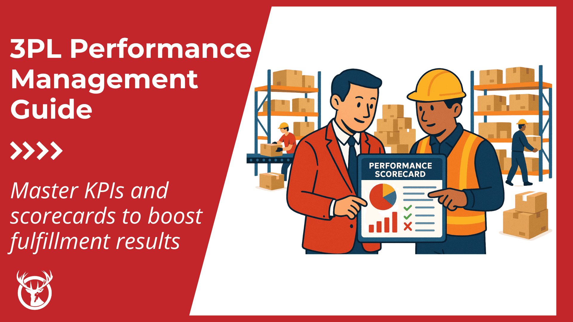 How to manage 3PL performance: KPI & scorecard guide