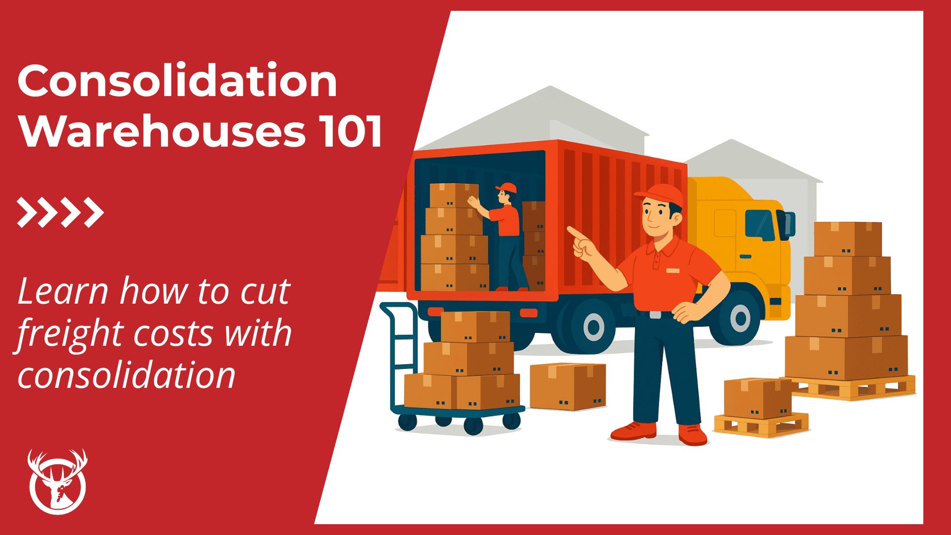 Consolidation warehouses: What they are & how to leverage them in 2025
