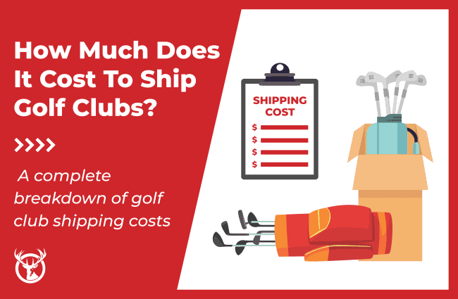 Cost to Ship Golf Clubs ft