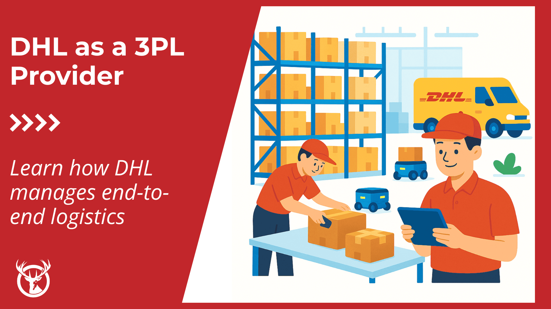 Is DHL a 3PL? Complete guide to DHL’s third-party logistics services
