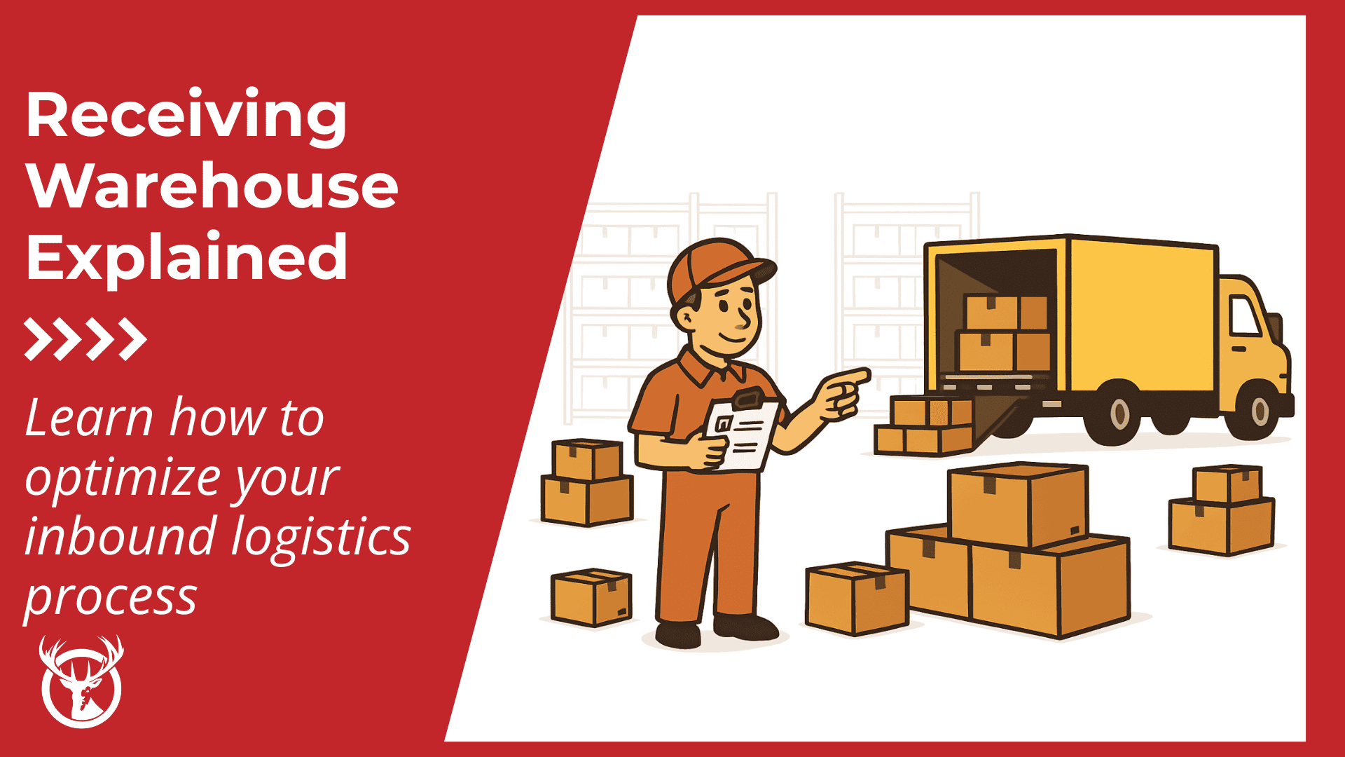 What is a receiving warehouse? Definition, process, & best practices