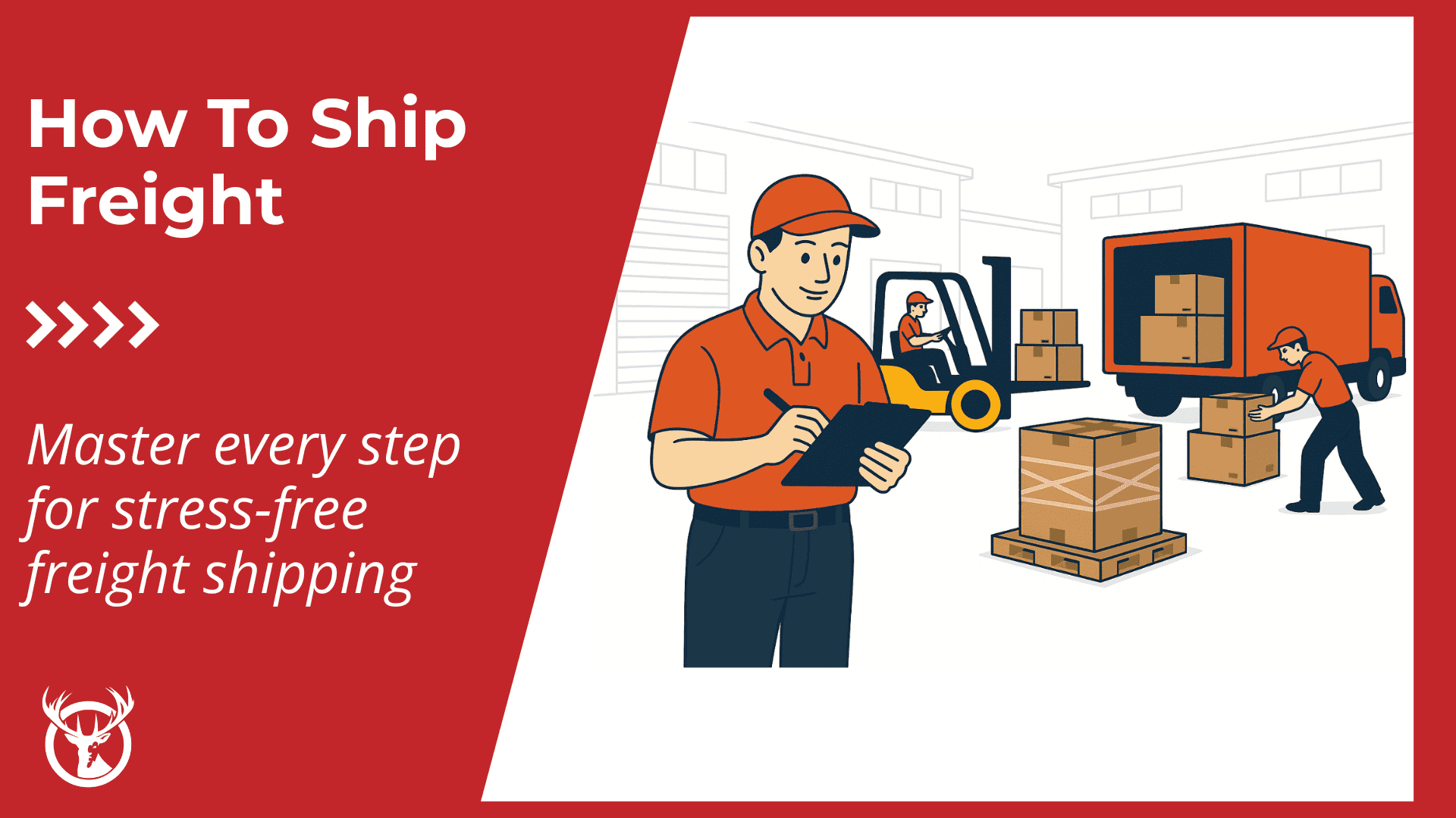How to ship freight: complete step-by-step guide (2026)