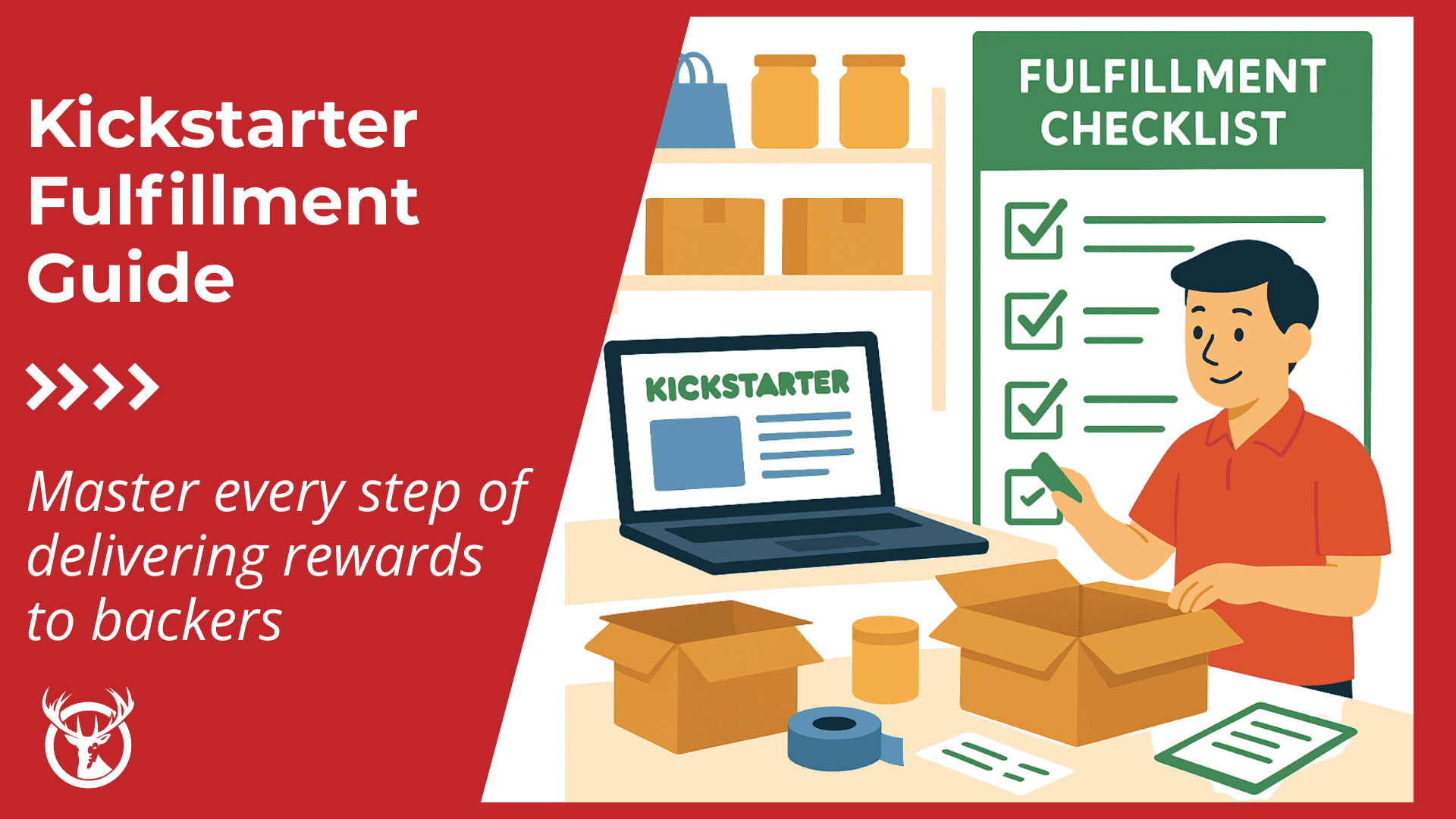 How to fulfill a Kickstarter campaign: the complete 2025 guide