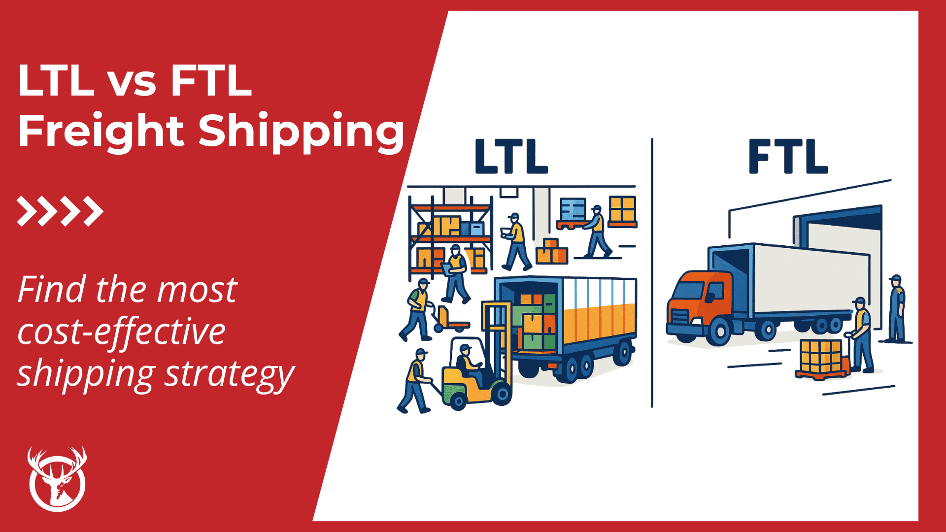 LTL vs FTL: Complete guide to choosing the right freight shipping method