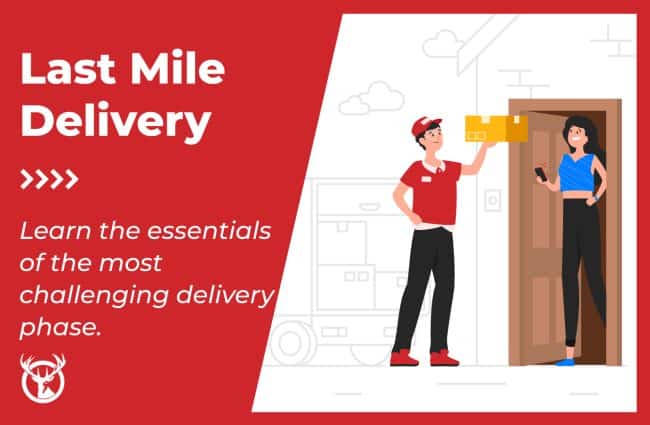 What is last mile delivery? A complete guide