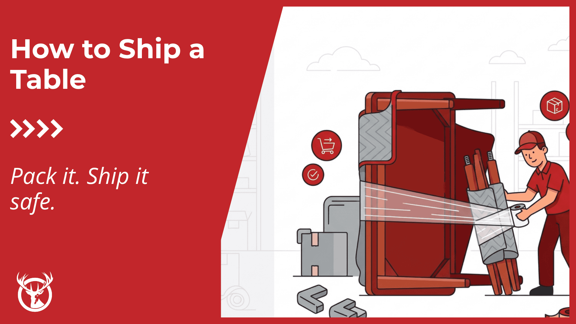 How to ship a table like a pro (13 easy steps)