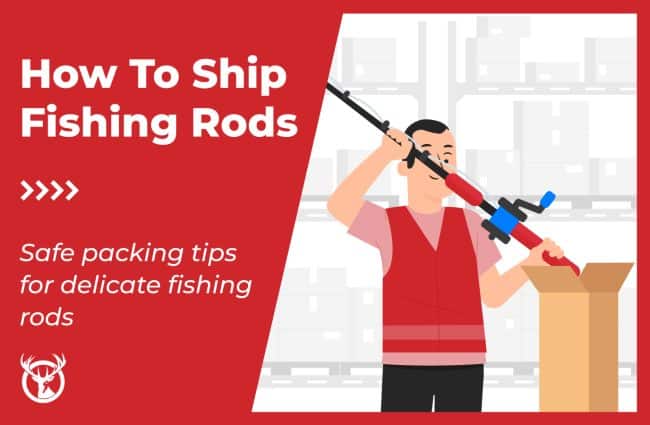 how to ship fishing rods ft